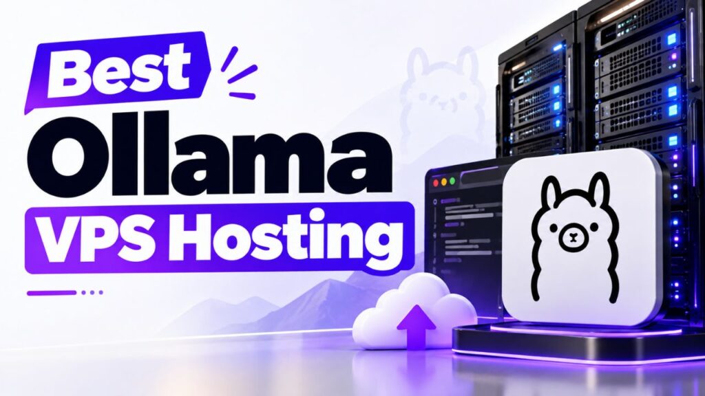 Best Ollama VPS Hosting